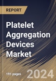 Platelet Aggregation Devices Market Size, Share & Trends Analysis Report By Product (Consumables & Accessories, and Systems & Instruments), By End-Use, By Application (Research, and Clinical), By Regional Outlook and Forecast, 2023 - 2030- Product Image