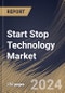 Start Stop Technology Market Size, Share & Trends Analysis Report By Application, By Type (Belt-Driven Alternator Starter (BAS), Integrated Starter Generator (ISG), Direct Starter, and Enhanced Starter), By Regional Outlook and Forecast, 2023 - 2030 - Product Image