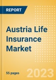 Austria Life Insurance Market, Key Trends and Opportunities to 2028- Product Image