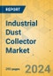 Industrial Dust Collector Market - Global Outlook & Forecast 2024-2029 - Product Thumbnail Image