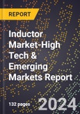 2024 Global Forecast for Inductor Market (2025-2030 Outlook)-High Tech & Emerging Markets Report- Product Image