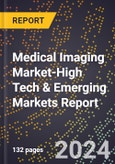 2024 Global Forecast for Medical Imaging Market (2025-2030 Outlook)-High Tech & Emerging Markets Report- Product Image