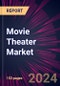 Movie Theater Market 2024-2028 - Product Thumbnail Image