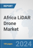 Africa LiDAR Drone Market: Prospects, Trends Analysis, Market Size and Forecasts up to 2030- Product Image