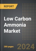 Low Carbon Ammonia Market (2024 Edition): Analysis By Type (Green Ammonia, and Blue Ammonia), By Technology, By End-Use, By Region, By Country: Market Insights and Forecast (2022-2032)- Product Image