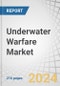 Underwater Warfare Market by Systems (Sonar, Electronic Warfare, Weapons, Communications, Unmanned), Platform (Submarine, Surface Ship, Naval Helicopter), Capability (Attack, Protect, Support) and Region - Forecast to 2028 - Product Thumbnail Image