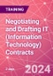 Negotiating and Drafting IT (Information Technology) Contracts Training Course (July 22-26, 2024) - Product Image
