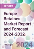 Europe Betaines Market Report and Forecast 2024-2032- Product Image