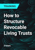 How to Structure Revocable Living Trusts- Product Image