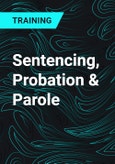 Sentencing, Probation & Parole- Product Image