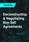 Deconstructing & Negotiating Buy-Sell Agreements- Product Image