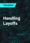 Handling Layoffs - Product Thumbnail Image