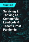 Surviving & Thriving as Commercial Landlords & Tenants Post-Pandemic- Product Image