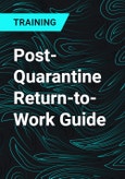 Post-Quarantine Return-to-Work Guide- Product Image