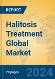 Halitosis Treatment Global Market Insights 2024, Analysis and Forecast to 2029, by Manufacturers, Regions, Technology, Application- Product Image