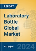 Laboratory Bottle Global Market Insights 2024, Analysis and Forecast to 2029, by Manufacturers, Regions, Technology, Application- Product Image