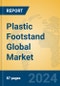 Plastic Footstand Global Market Insights 2024, Analysis and Forecast to 2029, by Manufacturers, Regions, Technology, Application - Product Thumbnail Image