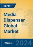 Media Dispenser Global Market Insights 2024, Analysis and Forecast to 2029, by Manufacturers, Regions, Technology, Application- Product Image