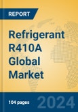 Refrigerant R410A Global Market Insights 2024, Analysis and Forecast to 2029, by Manufacturers, Regions, Technology, Application- Product Image