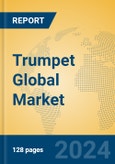 Trumpet Global Market Insights 2024, Analysis and Forecast to 2029, by Manufacturers, Regions, Technology, Application- Product Image