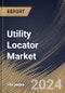 Utility Locator Market Size, Share & Trends Analysis Report By Technique (Electromagnetic Field, Ground Penetrating Radar, and Others), By Offering, By Application, By Regional Outlook and Forecast, 2023 - 2030 - Product Image