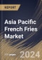 Asia Pacific French Fries Market Size, Share & Trends Analysis Report By End-use (Food Service, and Retail), By Product (Frozen, and Fresh), By Country and Growth Forecast, 2023 - 2030 - Product Image