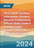ISC2 CISSP Certified Information Systems Security Professional Official Study Guide & Practice Tests Bundle. Edition No. 4. Sybex Study Guide- Product Image