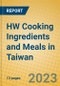 HW Cooking Ingredients and Meals in Taiwan - Product Image