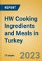 HW Cooking Ingredients and Meals in Turkey - Product Image