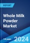 Whole Milk Powder Market Report by End Use (Dairy, Infant Formulae, Bakery, Confectionery, and Others), and Region 2024-2032 - Product Thumbnail Image