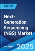 Next-Generation Sequencing (NGS) Market Report 2025-2033- Product Image