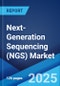 Next-Generation Sequencing (NGS) Market Report 2025-2033 - Product Image