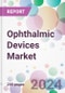 Ophthalmic Devices Market - Product Image