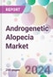 Androgenetic Alopecia Market - Product Thumbnail Image