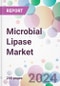 Microbial Lipase Market - Product Image