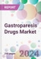 Gastroparesis Drugs Market - Product Image