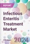 Infectious Enteritis Treatment Market - Product Image