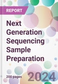 Next Generation Sequencing Sample Preparation Market Analysis & Forecast to 2024-2034- Product Image