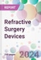 Refractive Surgery Devices Market Analysis & Forecast to 2024-2034 - Product Image