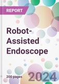 Robot-Assisted Endoscope Market Analysis & Forecast to 2024-2034- Product Image