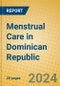 Menstrual Care in Dominican Republic - Product Thumbnail Image