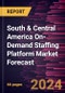 South & Central America On-Demand Staffing Platform Market Forecast to 2028 - Regional Analysis - by Deployment (On-Premise and Cloud Based) and Enterprise Size (Small & Medium Enterprises and Large Enterprises) - Product Image