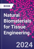 Natural Biomaterials for Tissue Engineering- Product Image