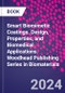 Smart Biomimetic Coatings. Design, Properties, and Biomedical Applications. Woodhead Publishing Series in Biomaterials - Product Image