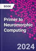 Primer to Neuromorphic Computing- Product Image