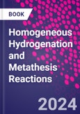 Homogeneous Hydrogenation and Metathesis Reactions- Product Image