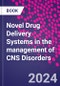 Novel Drug Delivery Systems in the management of CNS Disorders - Product Thumbnail Image