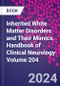 Inherited White Matter Disorders and Their Mimics. Handbook of Clinical Neurology Volume 204 - Product Thumbnail Image
