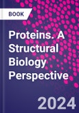 Proteins. A Structural Biology Perspective- Product Image