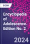 Encyclopedia of Adolescence. Edition No. 2 - Product Thumbnail Image